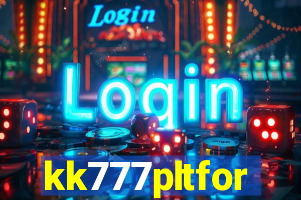 kk777pltfor