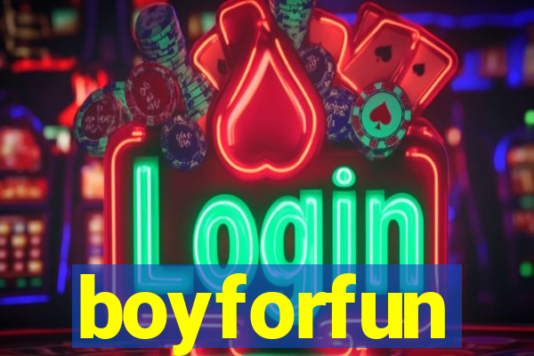 boyforfun