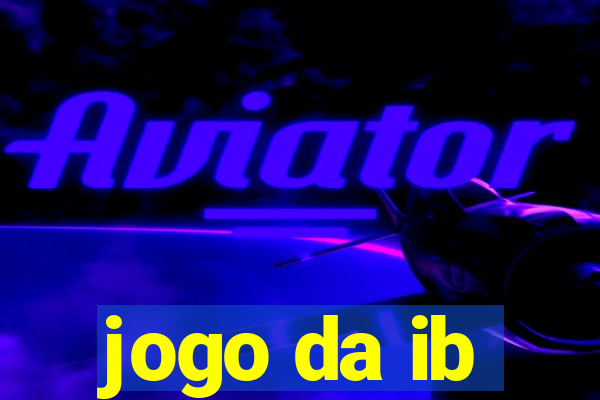 jogo da ib