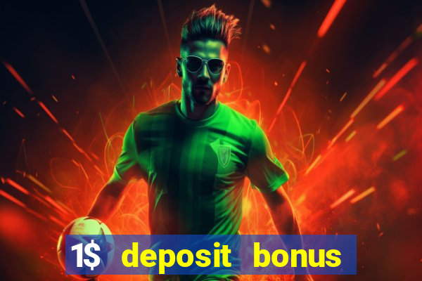 1$ deposit bonus casino canada