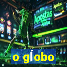 o gĺobo