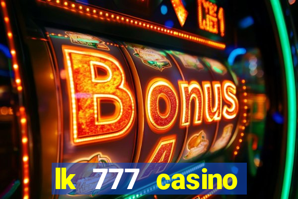 lk 777 casino login register