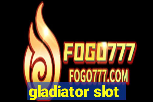 gladiator slot