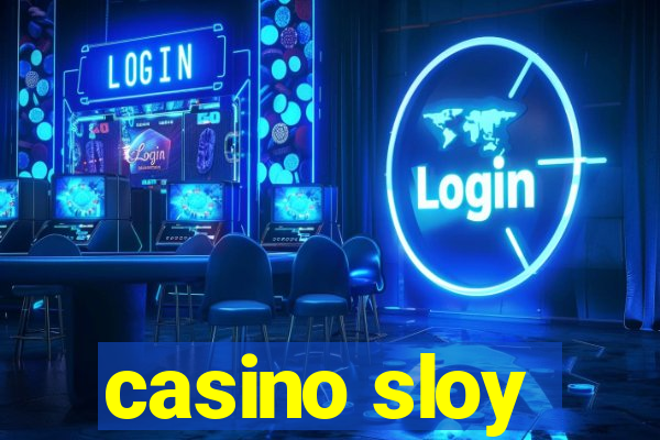 casino sloy