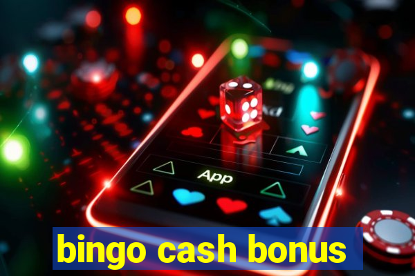 bingo cash bonus