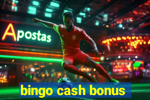 bingo cash bonus