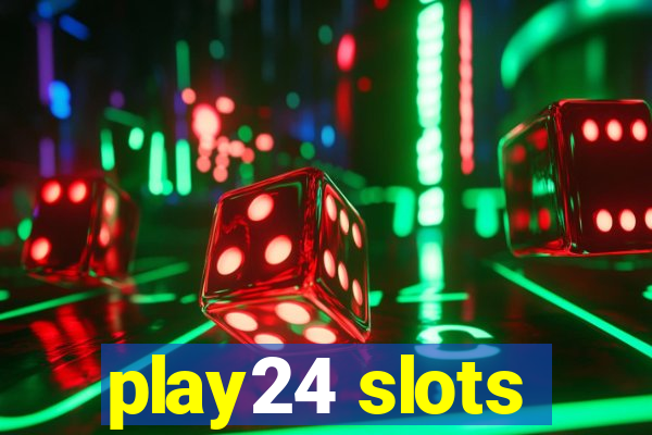 play24 slots