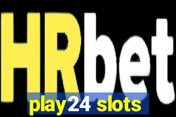 play24 slots