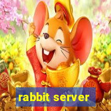 rabbit server