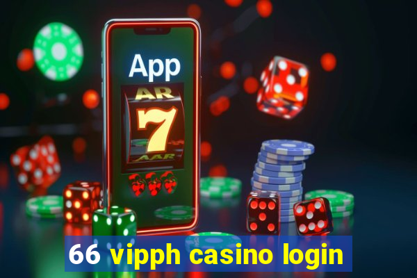 66 vipph casino login