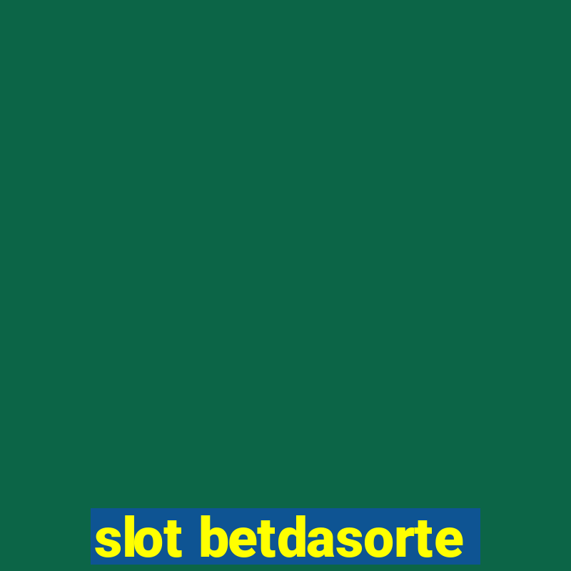 slot betdasorte