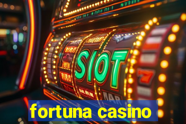 fortuna casino