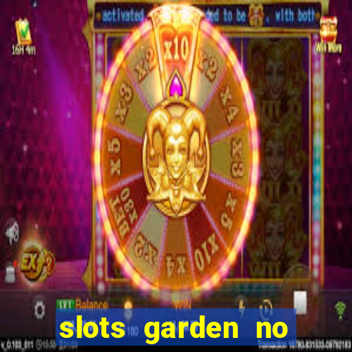 slots garden no deposit bonus