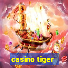 casino tiger