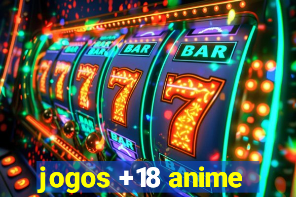 jogos +18 anime