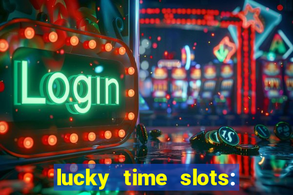 lucky time slots: casino 777