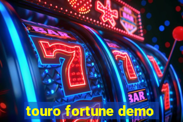 touro fortune demo