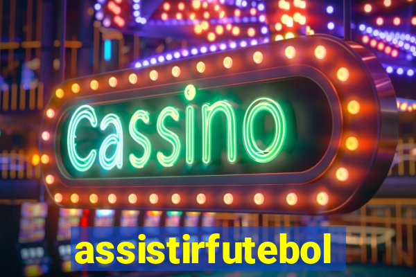 assistirfutebolonline