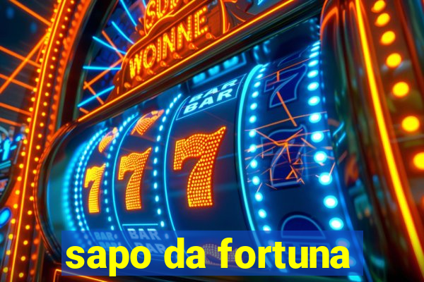 sapo da fortuna