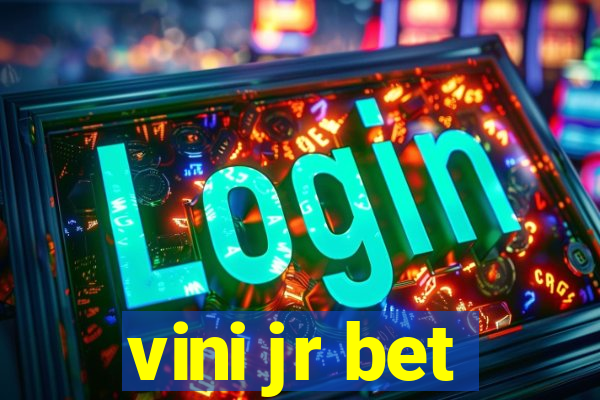 vini jr bet