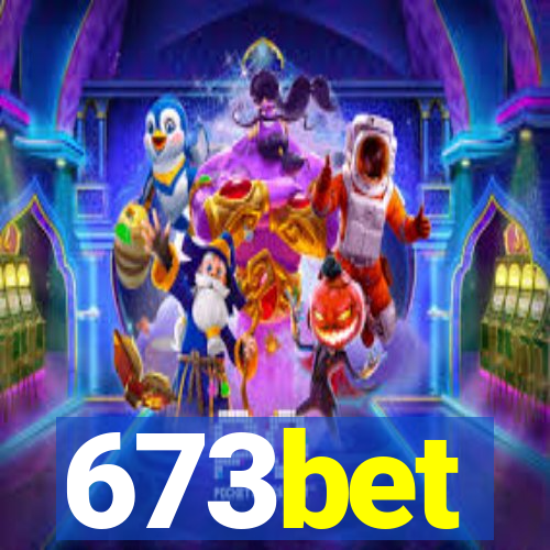 673bet