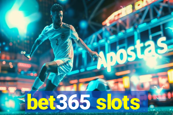 bet365 slots