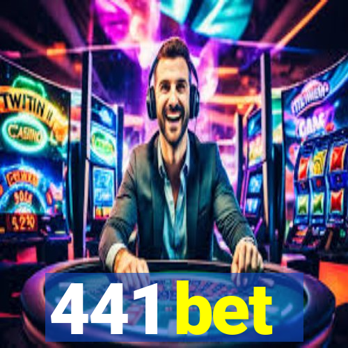 441 bet