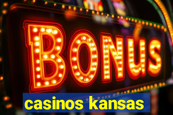 casinos kansas