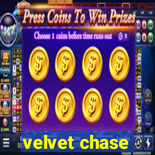 velvet chase