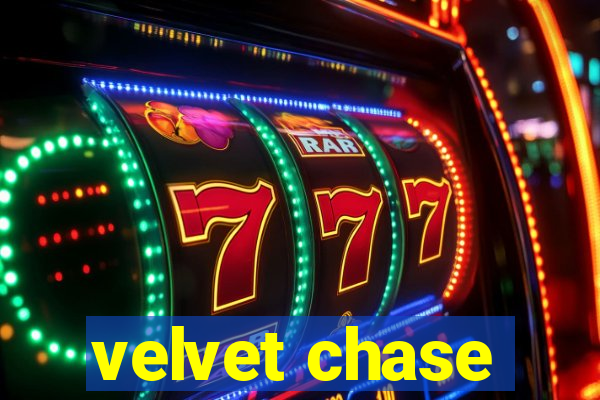 velvet chase