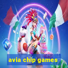 avia chip games