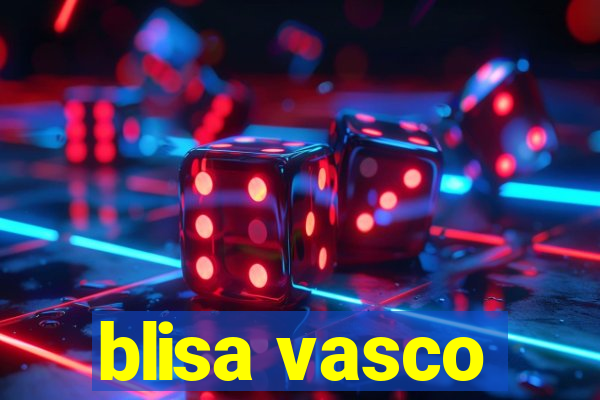 blisa vasco