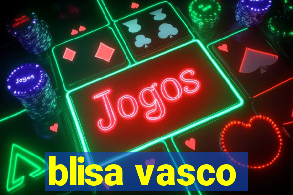 blisa vasco