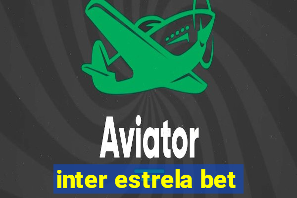 inter estrela bet