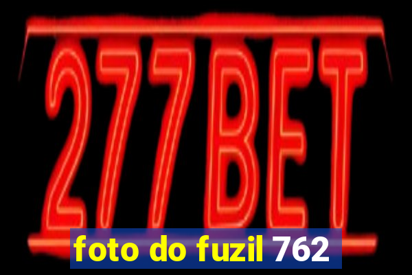 foto do fuzil 762