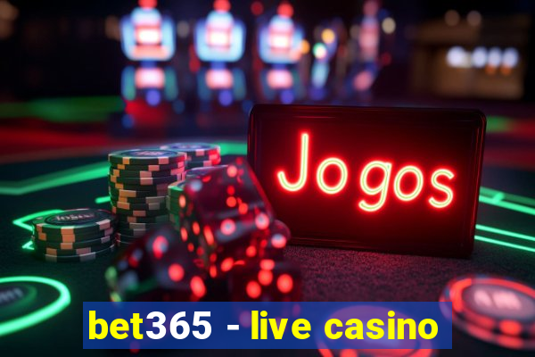 bet365 - live casino