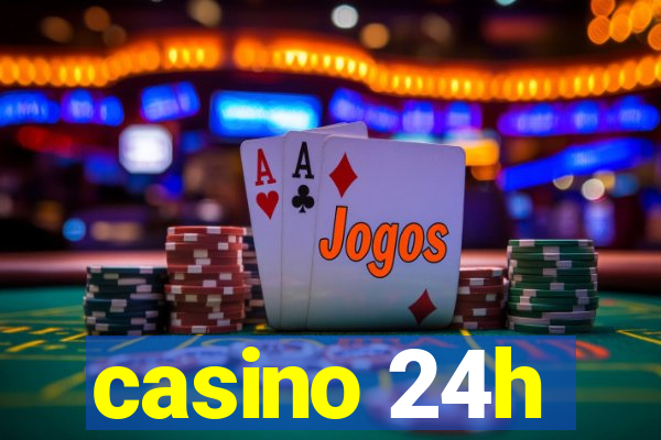 casino 24h