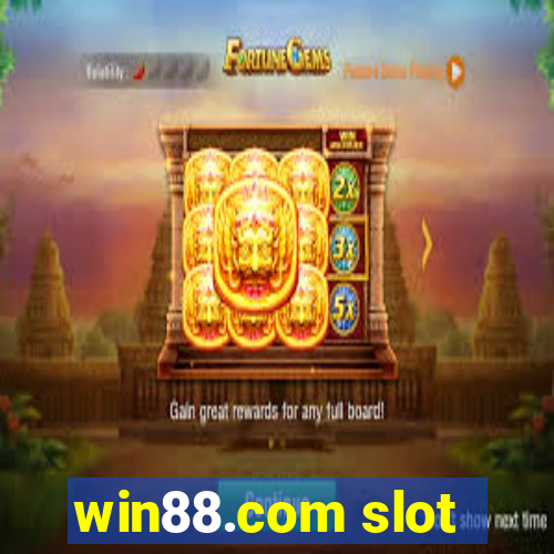 win88.com slot