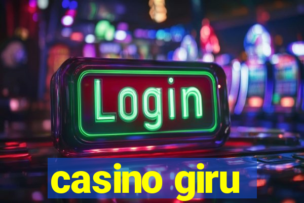 casino giru