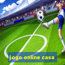 jogo online casa