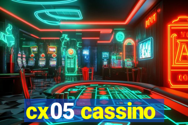 cx05 cassino