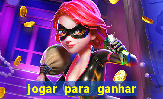 jogar para ganhar dinheiro pix