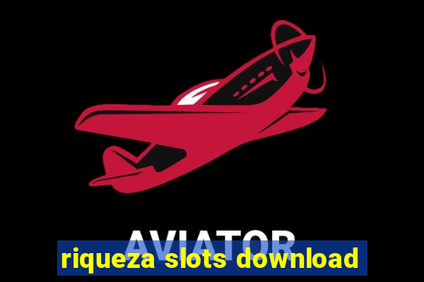 riqueza slots download