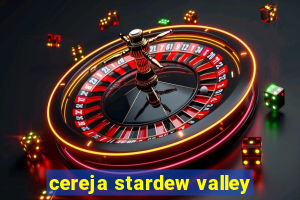 cereja stardew valley