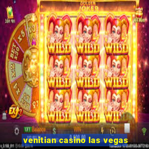 venitian casino las vegas