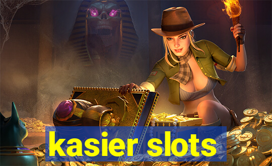 kasier slots