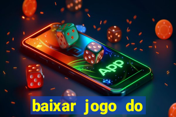 baixar jogo do fortune tiger