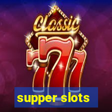 supper slots