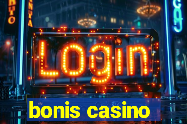 bonis casino