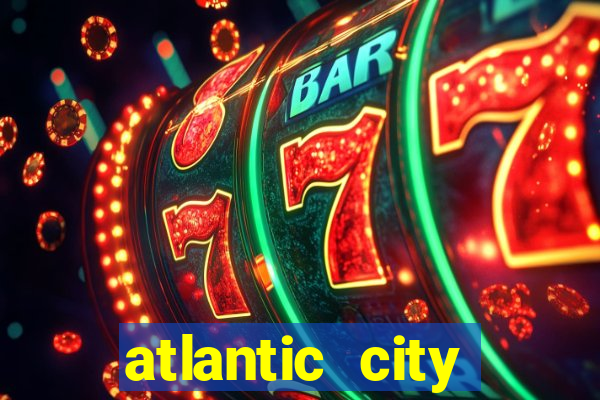 atlantic city resorts casino